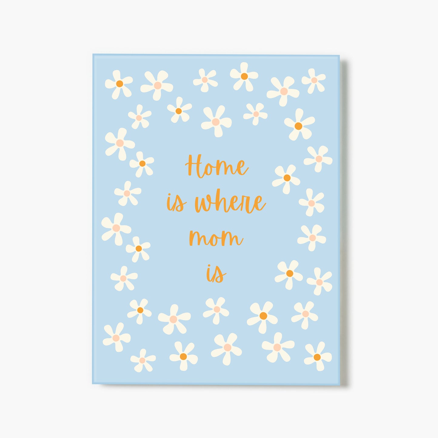 Home Is Where Mom Is