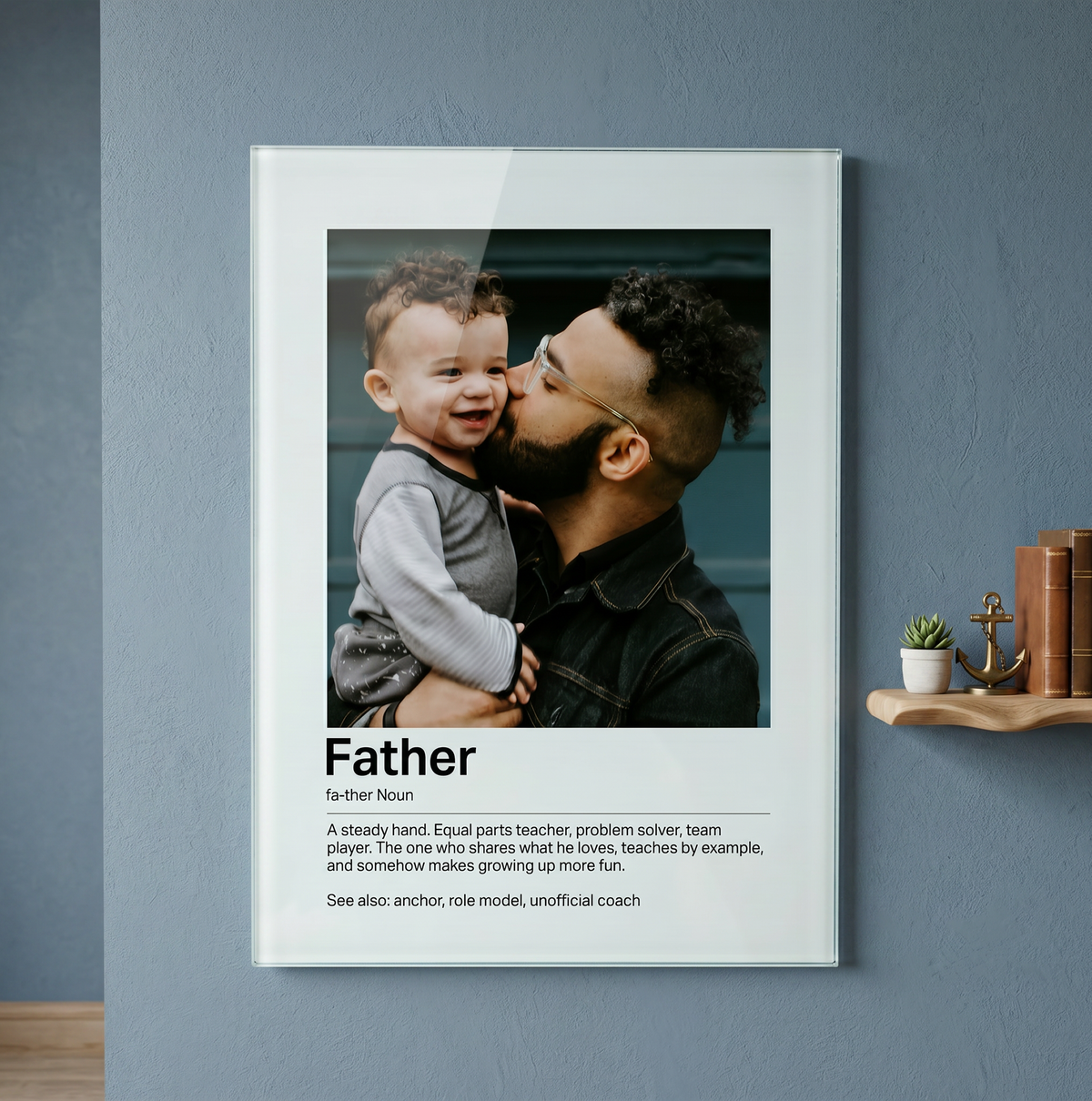 Custom Glass Prints | Father Definition